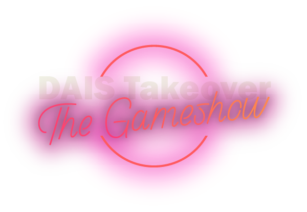 DAIS Takeover: The Gameshow